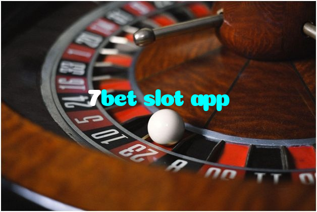 7bet slot app